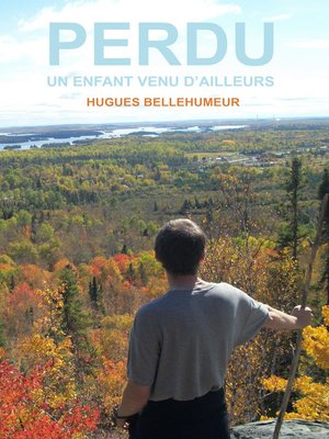 cover image of Perdu Un enfant venu d'ailleurs